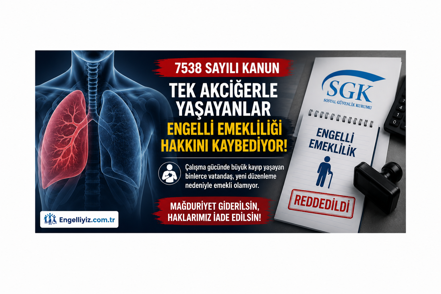 7538 Sayılı Kanun Tek Akciğerle Yaşayanların Engelli Emekliliğini Zorlaştırdı
